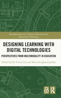 bokomslag Designing Learning with Digital Technologies