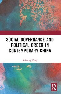 bokomslag Social Governance and Political Order in Contemporary China