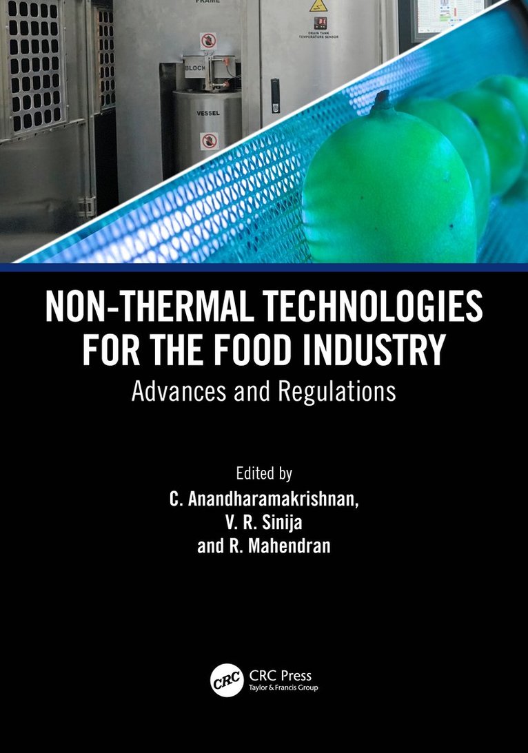 C. Anandharamakrishnan, V. R. Sinija, R. Mahendran, India) Sinija, V. R. (National Institute of Food Technology, Entrepreneurship & Management - Non-Thermal Technologies for the Food Industry, Häftad