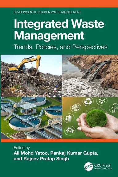 Ali Mohd Yatoo, Pankaj Kumar Gupta, Rajeev Pratap Singh - Integrated Waste Management, Inbunden