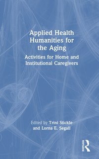 bokomslag Applied Health Humanities for the Aging