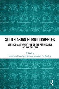 bokomslag South Asian Pornographies