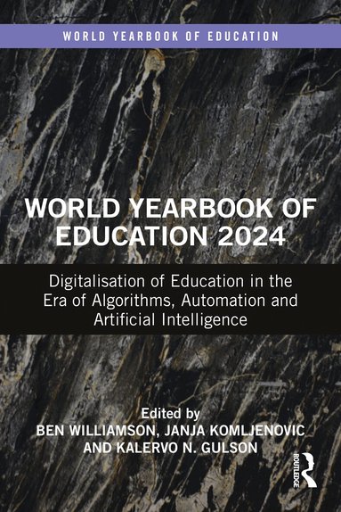 Ben Williamson, Janja Komljenovic, Kalervo Gulson - World Yearbook of Education 2024, Häftad