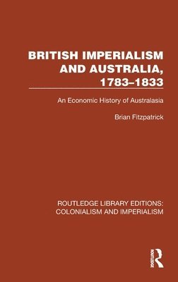 British Imperialism and Australia, 17831833 1