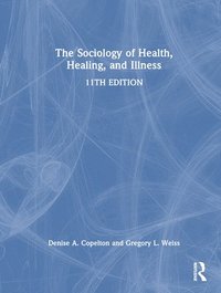 bokomslag The Sociology of Health, Healing, and Illness