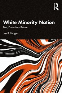 bokomslag White Minority Nation