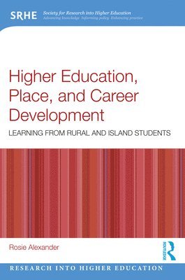 bokomslag Higher Education, Place and Career Development