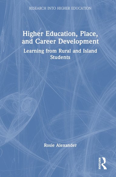 bokomslag Higher Education, Place, and Career Development