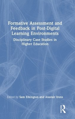 bokomslag Formative Assessment and Feedback in Post-Digital Learning Environments