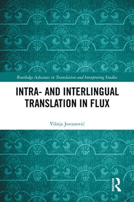 Intra- and Interlingual Translation in Flux 1