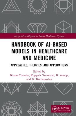 bokomslag Handbook of AI-Based Models in Healthcare and Medicine