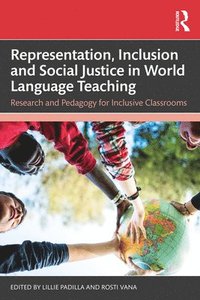 bokomslag Representation, Inclusion and Social Justice in World Language Teaching