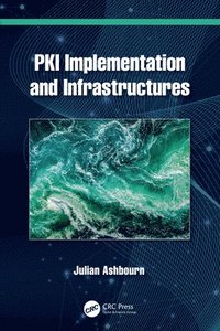 bokomslag PKI Implementation and Infrastructures