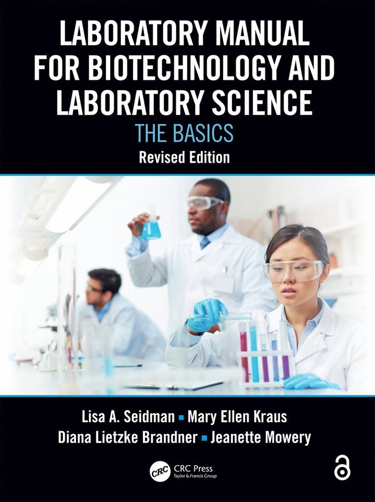 Lisa A. Seidman, Mary Ellen Kraus, Diana Lietzke Brandner, Jeanette Mowery, USA) Seidman, Lisa A. (Madison College, WI - Laboratory Manual for Biotechnology and Laboratory Science, Häftad