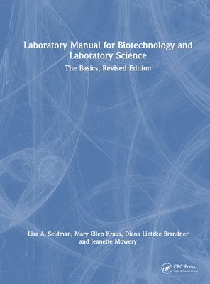 Laboratory Manual for Biotechnology and Laboratory Science 1