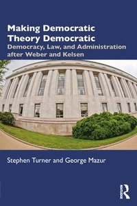 bokomslag Making Democratic Theory Democratic