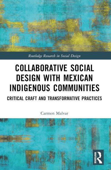 bokomslag Collaborative Social Design with Mexican Indigenous Communities