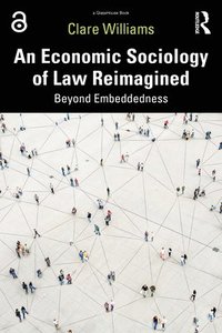 bokomslag An Economic Sociology of Law Reimagined