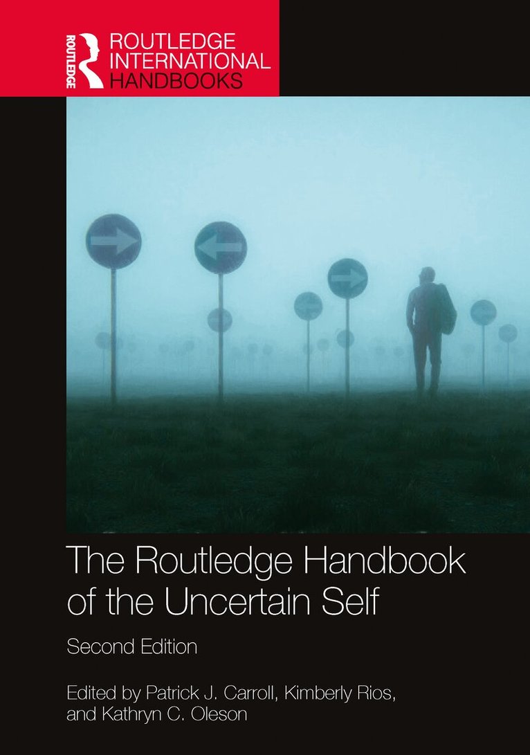 Patrick J. Carroll, Kimberly Rios, Kathryn C. Oleson - Routledge Handbook of the Uncertain Self, Häftad