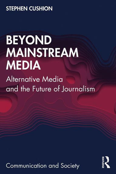 bokomslag Beyond Mainstream Media