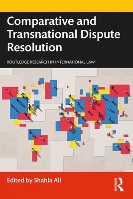 Comparative and Transnational Dispute Resolution 1