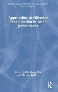 bokomslag Approaches to Offender Rehabilitation in Asian Jurisdictions