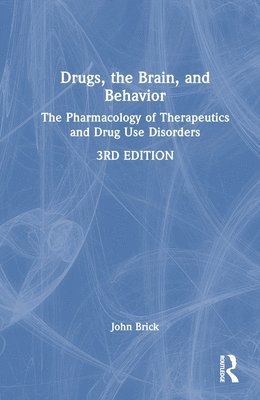 Drugs, the Brain, and Behavior 1