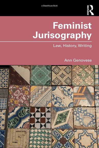 Ann Genovese - Feminist Jurisography, Häftad