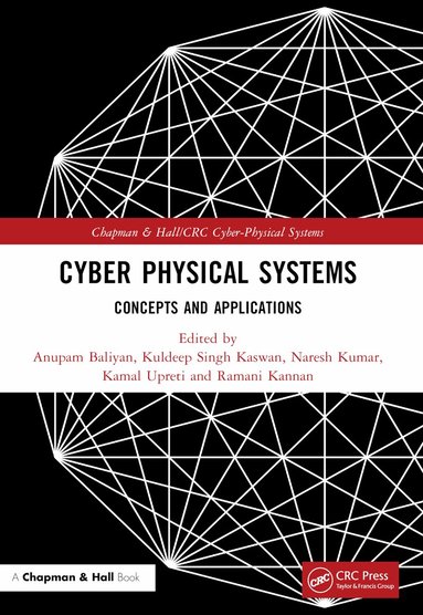 Anupam Baliyan, Kuldeep Singh Kaswan, Naresh Kumar, Kamal Upreti, Ramani Kannan - Cyber Physical Systems, Häftad