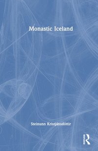 bokomslag Monastic Iceland