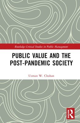 Usman W. Chohan - Public Value and the Post-Pandemic Society, Inbunden