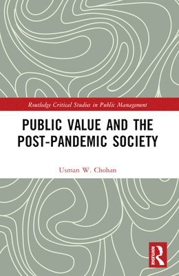 Usman W. Chohan - Public Value and the Post-Pandemic Society, Häftad