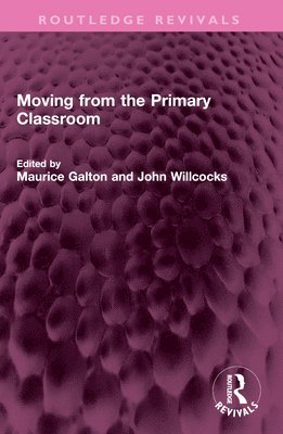 Moving from the Primary Classroom 1