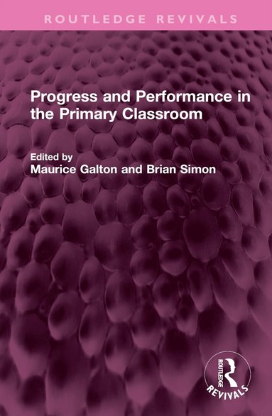 bokomslag Progress and Performance in the Primary Classroom