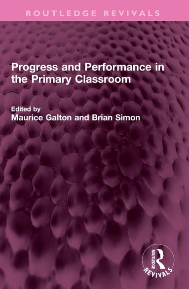 bokomslag Progress and Performance in the Primary Classroom