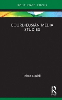 bokomslag Bourdieusian Media Studies