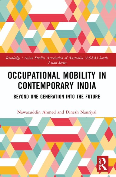 Nawazuddin Ahmed, D.K. Nauriyal - Occupational Mobility in Contemporary India, Häftad