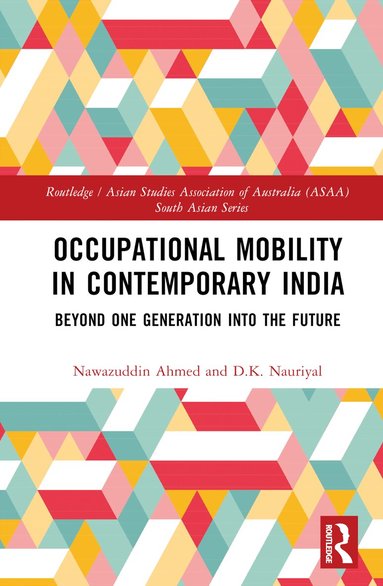 Nawazuddin Ahmed, D.K. Nauriyal - Occupational Mobility in Contemporary India, Inbunden