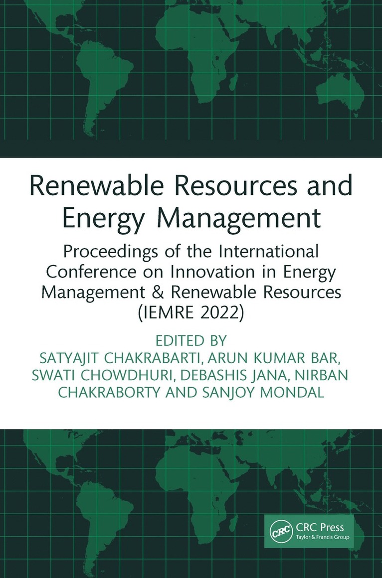 Satyajit Chakrabarti, Arun Kumar Bar, Swati Chowdhuri, Debashis Jana, Nirban Chakraborty, Sanjoy Mondal - Renewable Resources and Energy Management, Inbunden