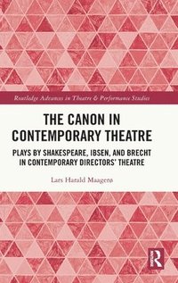 bokomslag The Canon in Contemporary Theatre