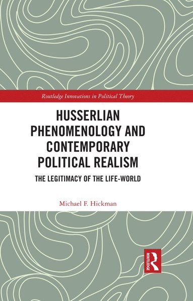 bokomslag Husserlian Phenomenology and Contemporary Political Realism