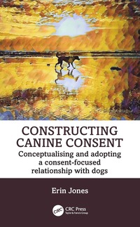 bokomslag Constructing Canine Consent