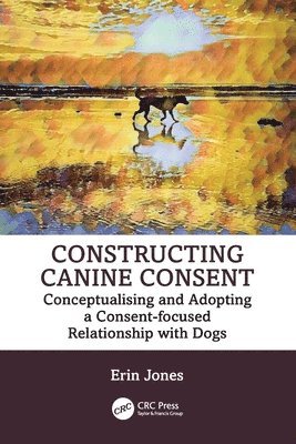 Constructing Canine Consent 1