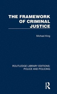 bokomslag The Framework of Criminal Justice