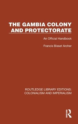 bokomslag Gambia Colony and Protectorate