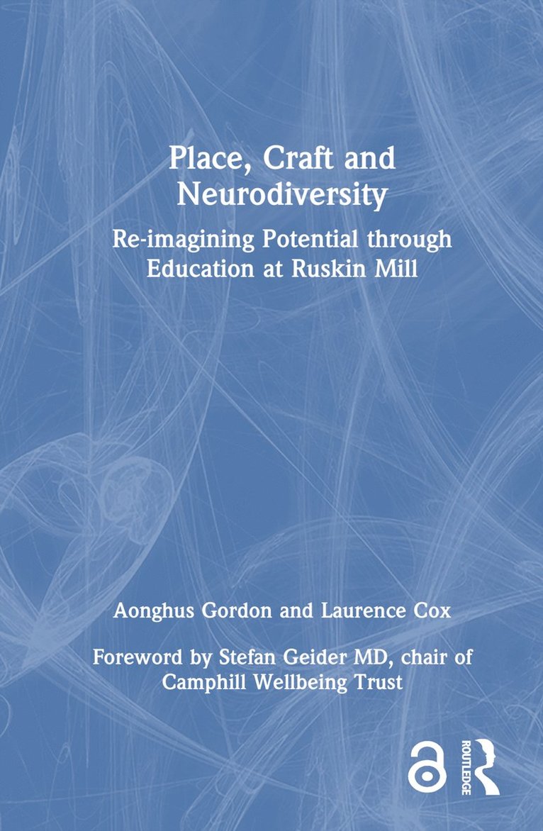 Aonghus Gordon, Laurence Cox - Place, Craft and Neurodiversity, Inbunden