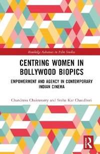 bokomslag Centring Women in Bollywood Biopics