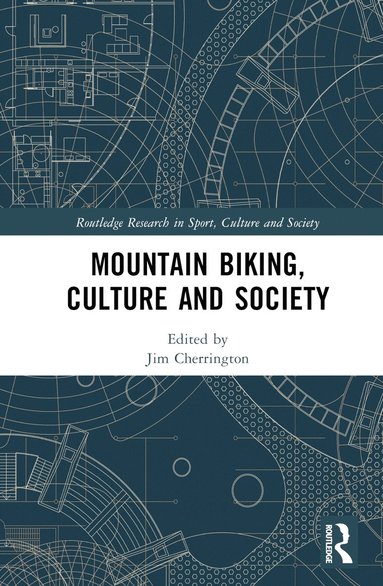 bokomslag Mountain Biking, Culture and Society