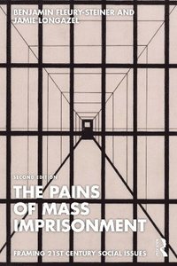 bokomslag The Pains of Mass Imprisonment