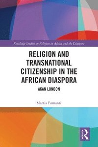 bokomslag Religion and Transnational Citizenship in the African Diaspora